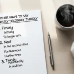 other ways to say firstly secondly thirdly