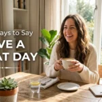 other ways to say have a great day