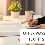 other ways to say text it states